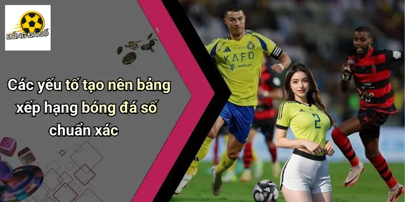 Bảng xếp hạng 2 Bảng Xếp Hạng