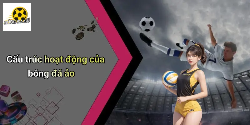 Bóng Đá Ảo Là Gì: Trải Nghiệm Mới Lạ Trong Giải Trí Cá Cược 2 Bóng Đá Ảo Là Gì