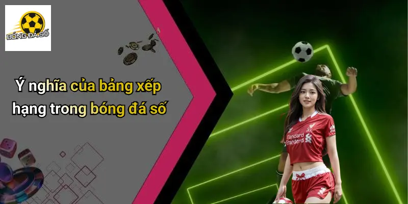 Bảng xếp hạng 1 Bảng Xếp Hạng
