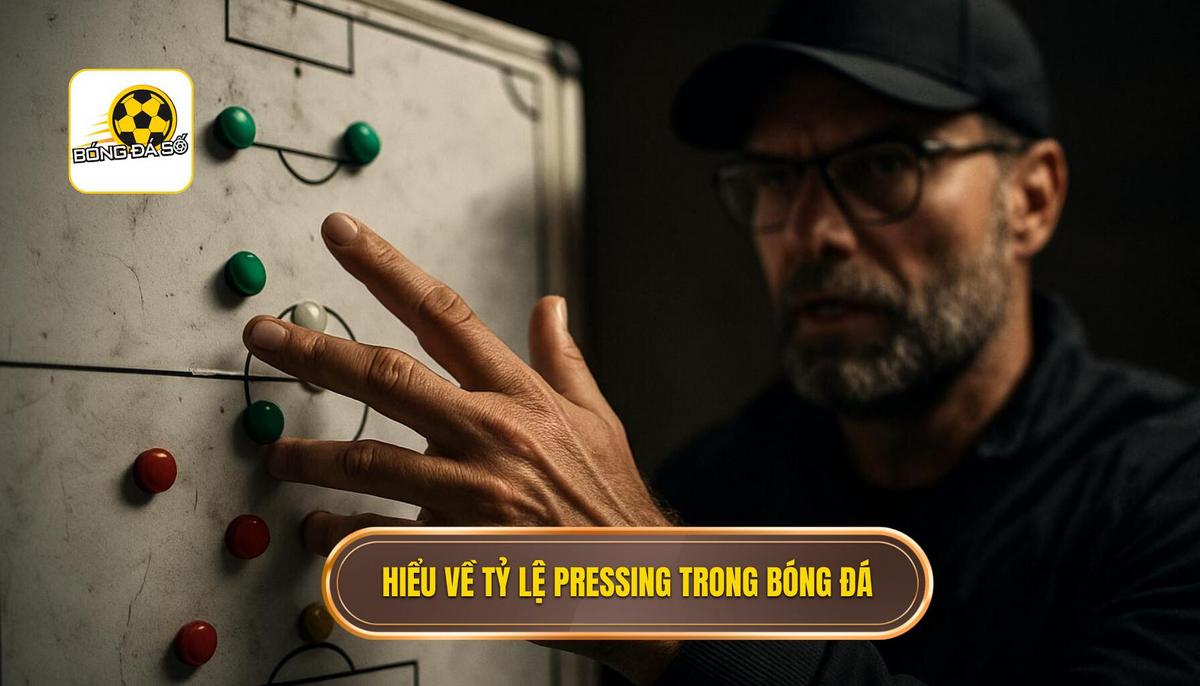 Hiểu Đúng Về Tỷ Lệ Pressing (PPDA)