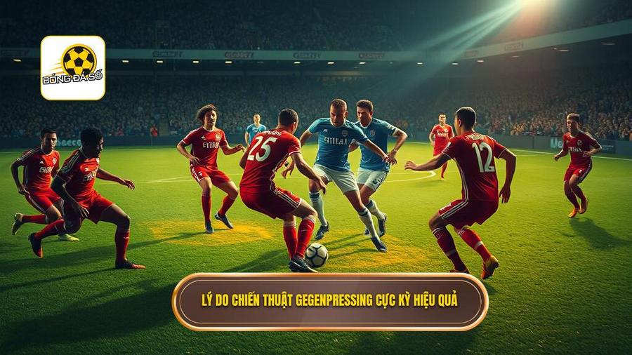 Tại sao chiến thuật Gegenpressing lại hiệu quả đến vậy?