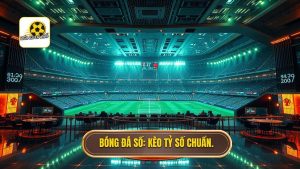 Kèo cược tỷ số chính xác: Nghệ thuật dự đoán và chiến lược thắng lớn