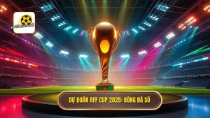 Dự đoán AFF Cup 2025: Toàn cảnh cuộc đua ngôi vương Đông Nam Á