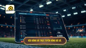Kèo bóng đá trực tuyến: Cẩm nang toàn diện và bí quyết chiến thắng từ chuyên gia