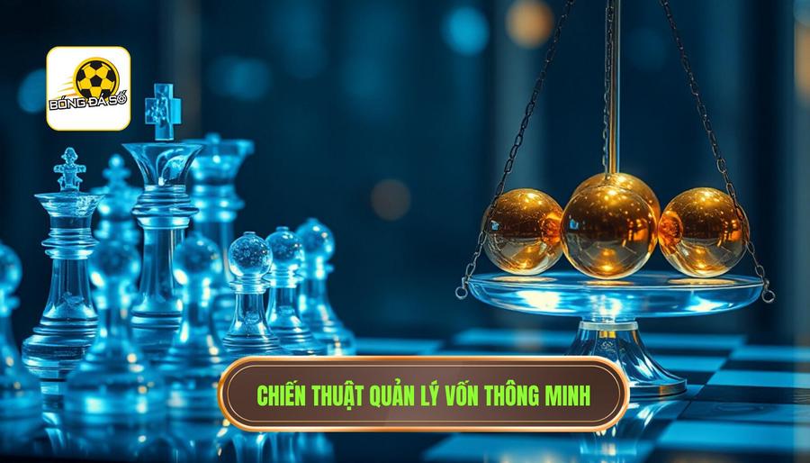 Chiến Thuật Quản Lý Vốn Thông Minh